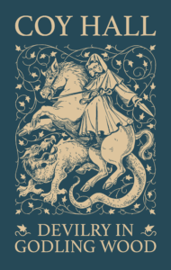devilry in godling wood by Coy Hall